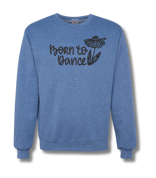 Born to Dance Embroidered Crewneck Sweatshirt