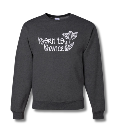 Born to Dance Embroidered Crewneck Sweatshirt